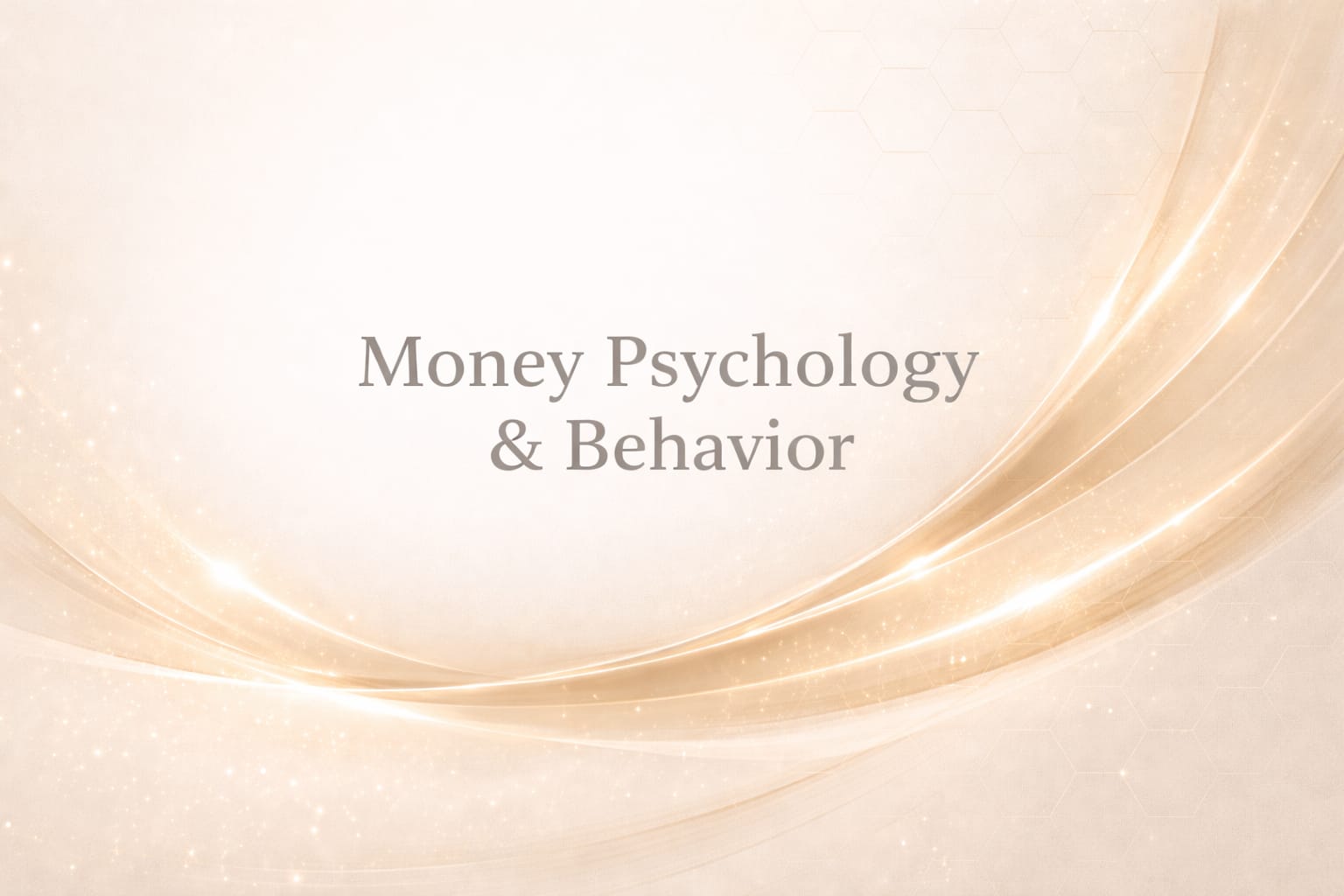 03 - Money Psychology & Behavior
