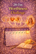 28-Day Worthiness Challenge